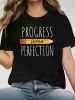 Progress Over Perfection Motivational Teacher T-Shirt - Women's Casual Round Neck Short Sleeve Top, Black Graphic Tee for Summer Inspiration