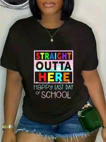 Straight Outta Here Happy Last Day of School T-Shirt - 100% Casual Short Sleeve Tee with Vibrant Print, Regular Fit, Round Neck (Color: BLACK, size: S)