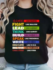 Women's Black History Month T-Shirt - "Dream Like Martin, Fight Like Malcolm, Build Like Harry, Write Like Frederick, Educate Like Maya (Color: BLACK, size: S)