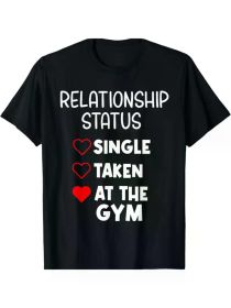 Single Taken At The Gym Funny Valentine'S Day GYM Fitness T-ShirtCouple Clothing 2025 (Color: BLACK, size: S)